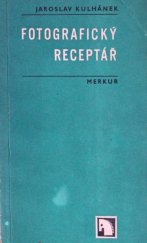 kniha Fotografický receptář, Merkur 1974