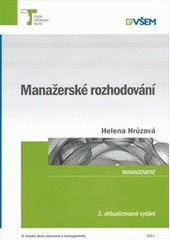 kniha Manažerské rozhodování, Vysoká škola ekonomie a managementu 2011