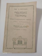 kniha Malířské techniky, nemoce a restaurování obrazů, umění reprodukční atd. modelování ve škole a praxi, s.n. 1914