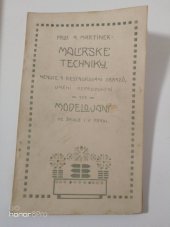 kniha Malířské techniky, nemoce a restaurování obrazů, umění reprodukční atd. modelování ve škole a praxi, s.n. 1914