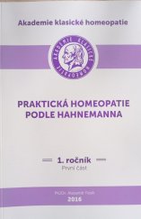 kniha Praktická homeopatie podle Hahnemanna, Alexandr Fesik - Akademie klasické homeopatie 2016