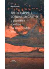 kniha Fred Chappell, Cormac McCarthy a proměny románu na americkém Jihu, Periplum 2006