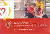 kniha Dobrovolnictví ve Fakultní nemocnici v Motole, Dobrovolnické centrum FN v Motole 2009