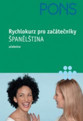 kniha Španělština rychlokurz pro začátečníky : [učebnice], Klett 2005