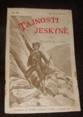 kniha Tajnosti jeskyně, aneb, Bandité na Kladsku zajímavý román z let po poslední válce prusko-francouzské, Alois Hynek 1891