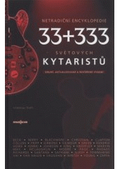 kniha 33 + 333 slavných kytaristů netradiční encyklopedie, Muzikus 2006