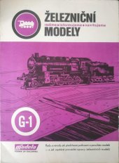 kniha Železniční modely G-1 radíme - informujeme - navrhujeme, Modela 1984