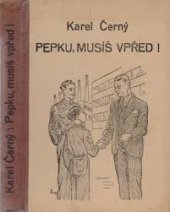 kniha Pepku, musíš vpřed! Román pro hochy, Vladimír Zrubecký 1938