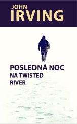 kniha Posledná noc na Twisted River, Slovart 2010