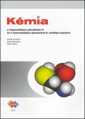 kniha Kémia a négyosztályos gimnázium 2.és a nyolcosztályos gim. 6. osztálya számára, Expol Pedagogika 2025