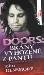 kniha Doors: Brány vyhozené z pantů Odkaz Jima Morrisona jde k soudu, Maťa 2016