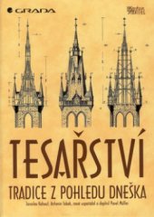 kniha Tesařství tradice z pohledu dneška, Grada 1996