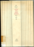 kniha Mladá léta Petra Bezruče, [pseud.] Život a dílo 1867-1903, Profil 1969