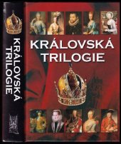 kniha Královská trilogie, Ottovo nakladatelství 2016