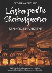 kniha Láska podle Shakespeara Sen noci univerzitní, Grada 2017