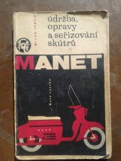 kniha Údržba, opravy a seřizování skútrů Manet, Naše vojsko 1964