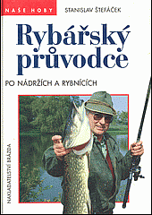 kniha Rybářský průvodce po nádržích a rybnících, Brázda 1996