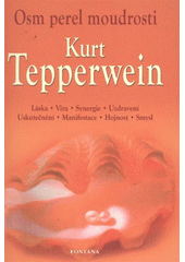 kniha Osm perel moudrosti láska, víra, synergie, uzdravení, uskutečnění, manifestace, hojnost, smysl, Fontána 2012