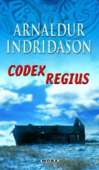 kniha Codex Regius islandský thriller, MOBA 2011