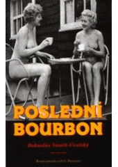 kniha Poslední bourbon, Petrov 2000