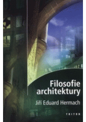 kniha Filosofie architektury, Triton 2001