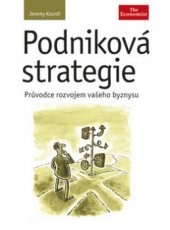 kniha Podniková strategie průvodce rozvojem vašeho byznysu, CPress 2011