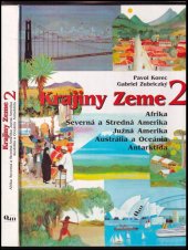 kniha Krajiny Zeme 2. Afrika, Severná a Stredná Amerika, Južná Amerika, Austrália a Oceania, Antarktída , Q111 1996