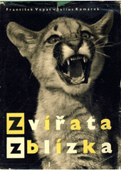 kniha Zvířata zblízka Procházka pražskou zoologickou zahradou : [Obr. publ.], SNDK 1960