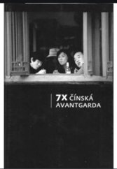 kniha 7x čínská avantgarda, Česko-čínská společnost 2006