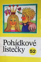 kniha Pohádkové lístečky [Sv.] 52 Soubor osmi lid. pohádek., Panorama 1985