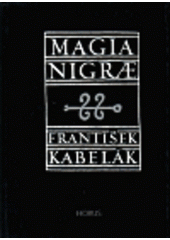 kniha Magia nigrae = Černá magie, Horus 1994