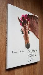 kniha Divoký koník Ryn pro čtenáře od 8 let, Albatros 1989