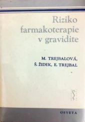 kniha Riziko farmakoterapie v gravidite, Osveta 1986