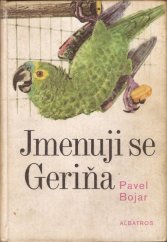 kniha Jmenuji se Geriňa, Albatros 1980