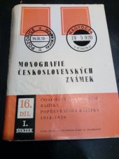 kniha Monografie československých známek Díl 16., svazek 1., - Československá poštovní razítka : Popřevratová razítka 1918-1920, Nadas 1971