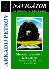 kniha Mentální asociativní technologie Normalizace zdraví / Strom života, Libuše Bělousová 2018