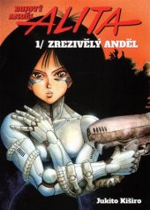 kniha Bojový anděl Alita 1. - Zrezivělý anděl, Crew 2017