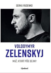 kniha Volodymyr Zelenskyj Muž, ktorý píše dejiny, Lindeni 2022