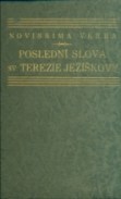 kniha Poslední slova sv. Terezie Ježíškovy Květen - září 1897, Školské sestry O.S.F. 1930