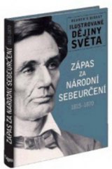 kniha Zápas za národní sebeurčení 1815-1870, Reader’s Digest 2011