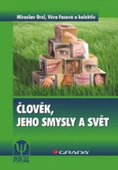 kniha Člověk, jeho smysly a svět, Grada 2010