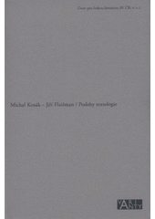 kniha Podoby textologie, Ústav pro českou literaturu Akademie věd České republiky 2010