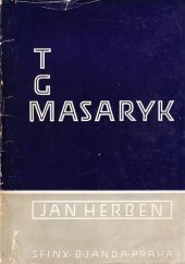 kniha T.G. Masaryk Život a dílo presidenta Osvoboditele, Sfinx, Bohumil Janda 1947