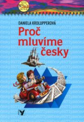 kniha Proč mluvíme česky?, Albatros 2003