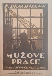 kniha Mužové práce Román, Šolc a Šimáček 1923