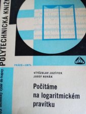 kniha Počítáme na logaritmickém pravítku Praktická příručka pro studenty, Práce 1968