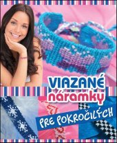 kniha Viazané náramky pre pokročilých, Foni book 2015