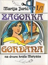 kniha Gordana 1 Na dvore kráľa Matyáša, Juga 1992
