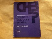 kniha Chemicko-biologická praktika pro 7. ročník ZŠ, SPN 1984