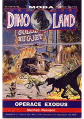 kniha Dinoland sv. 14 - Operace exodus, MOBA 1994